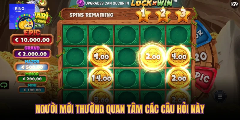 Người mới thường quan tâm các câu hỏi này